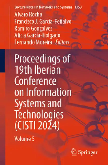 Proceedings of 19th Iberian Conference on Information Systems and Technologies (CISTI 2024) by Álvaro Rocha