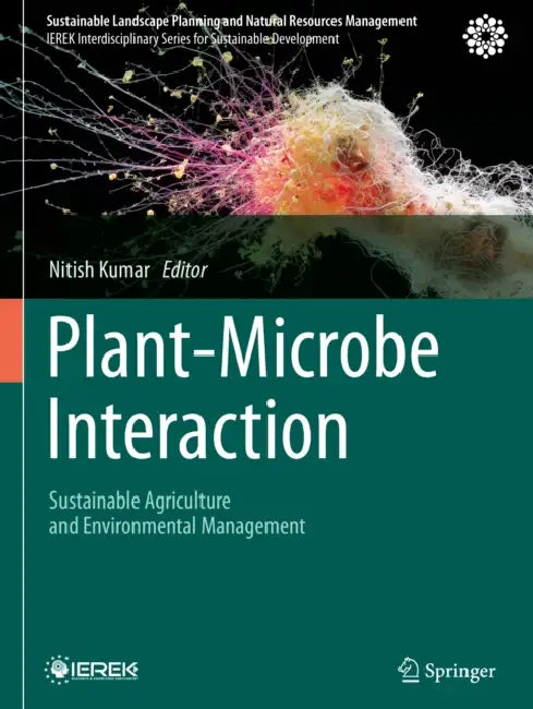 Plant-Microbe Interaction: Sustainable Agriculture and Environmental Management by Nitish Kumar