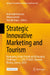 Strategic Innovative Marketing and Tourism: Navigating Global Trends and Managing Challenges --12th Icsimat, Olympus Riviera, Greece, 2025 by Androniki Kavoura, Ulrike Gretzel, Vasiliki Vrana