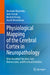 Physiological Mapping of the Cerebral Cortex in Neuropathology: Mitochondrial Function, Cbf, Ionic Homeostasis and Electrical Activities by Avraham Mayevsky, Amir Livnat, Revital Etziony