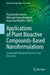 Applications of Plant Bioactive Compounds-Based Nanoformulations: Sustainable Nanomaterials for Drug Discovery by Vijayalakshmi Ghosh, Abhishek Kumar Bhardwaj, Naga Raju Maddela
