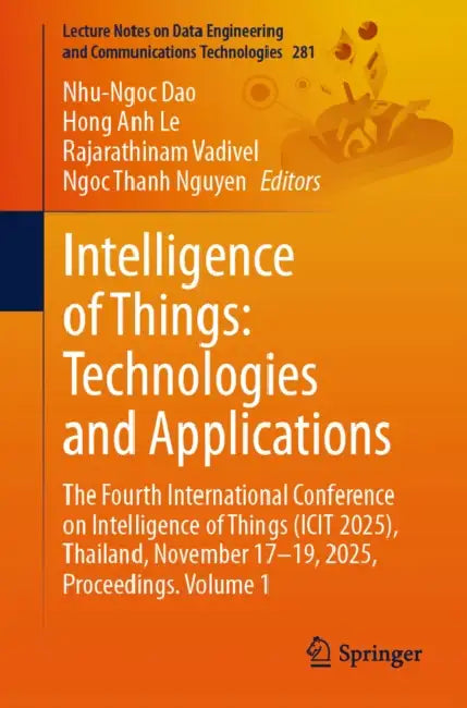 Intelligence of Things: Technologies and Applications by Nhu-Ngoc Dao