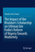 The Impact of Ibn Khaldun's Scholarship on Uthman Bin Fodio's Reform of Nigeria Towards Modernity by Shuaibu Umar Gokaru