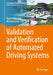 Validation and Verification of Automated Driving Systems by Daniel Watzenig