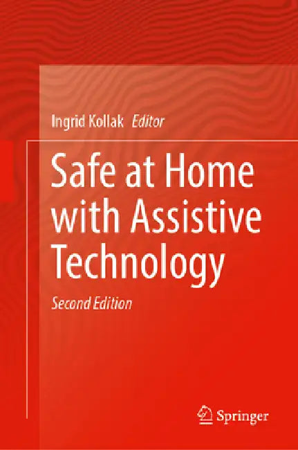 Safe at Home with Assistive Technology by Ingrid Kollak