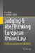Judging & (Re)Thinking European Union Law: Liber Amicorum in Honour of Nils Wahl by Luca Prete