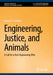 Engineering, Justice, and Animals: A Call for a New Engineering Ethic by George D. Catalano