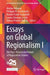 Essays on Global Regionalism I: The Past, Present and Future of Regionalism Studies by Amitav Acharya, Philippe de Lombaerde, Beatrix Futák-Campbell