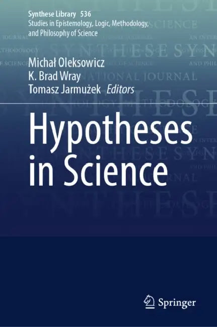 Hypotheses in Science by Michal Oleksowicz