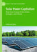 Solar Power Capitalism: How Green Energy Drains Bodies, Ecologies, and Futures by Nathanael Ojong