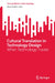Cultural Translation in Technology Design: When Technology Travels by Noor Ashikin Said