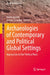 Archaeologies of Contemporary and Political Global Settings: Approaches to Our Political Pasts by Dante Angelo