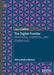 The Digital Frontier: Platforms, Conflicts, and Diplomacy by Alessandra Massa