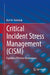 Critical Incident Stress Management (Cism): Exploring Effective Mechanisms by Karl-H Richstein