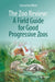 The Zoo Review: A Field Guide for Good Progressive Zoos by Samantha J. Ward