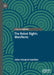 The Robot Rights Manifesto by John-Stewart Gordon
