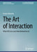 The Art of Interaction: What Hci Can Learn from Interactive Art by Ernest Edmonds