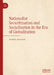 Nationalist Securitization and Socialization in the Era of Globalization by Hanna Samir Kassab