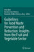 Guidelines for Food Waste Prevention and Reduction: Insights from the Fruit and Vegetable Sector by Iulia Ajtai, Dacinia Crina Petrescu, Ruxandra Malina Petrescu-Mag