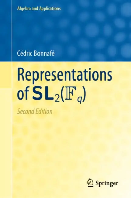 Representations of SL2(Fq) by Cédric Bonnafé
