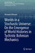 Worlds in a Stochastic Universe: On the Emergence of World Histories in Tychistic Bohmian Mechanics by Alexander Ehmann