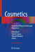 Cosmetics: Controlled Efficacy Studies and Regulation by Peter Elsner, Shari R. Lipner, Howard Maibach