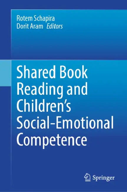Shared Book Reading and Children's Social-Emotional Competence by Rotem Schapira, Dorit Aram