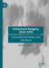 Ireland and Hungary, 1840-1905: Transnational Politics and Literature by Michael McAteer