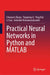 Practical Neural Networks in Python and MATLAB by Chunwei Zhang
