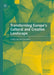 Transforming Europe's Cultural and Creative Landscape by Carlos Vaz De Carvalho