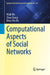 Computational Aspects of Social Networks by Weili Wu, Zhao Zhang, Ding-Zhu Du