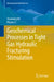 Geochemical Processes in Tight Gas Hydraulic Fracturing Stimulation by Xiaodong He, Peiyue Li