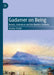 Gadamer on Being: Beauty, Globalism and the Modern Sublime by Jessica Frazier