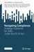 Navigating Compliance: Strategic Guidance for SMEs Under the EU AI ACT by Chalisa Veesommai Sillberg, Kai-Kristian Kemell, Pekka Sillberg