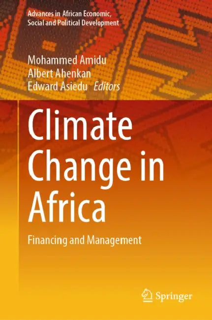 Climate Change in Africa: Financing and Management by Mohammed Amidu