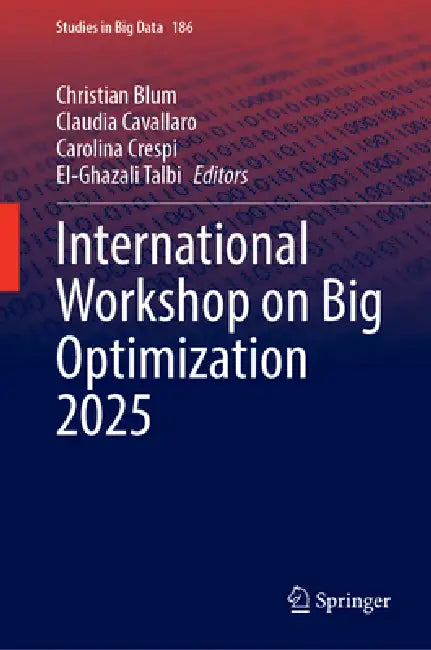International Workshop on Big Optimization 2025 by Christian Blum