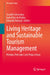 Living Heritage and Sustainable Tourism Management: Policies, Principles and Propositions by Surabhi Srivastava