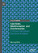 Fake News, Misinformation and Disinformation: A (Visual) Multilevel Discourse Analysis by Murray Dick