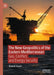 The New Geopolitics of the Eastern Mediterranean: Gas, Conflict, and Energy Security by Khaled Fouad