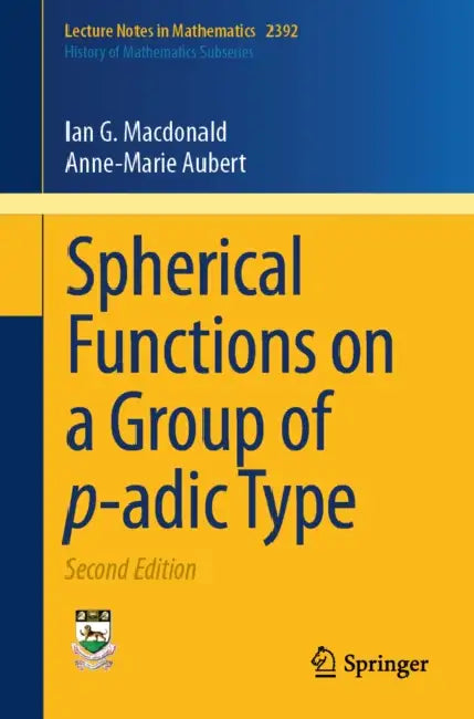 Spherical Functions on a Group of P-Adic Type by Ian G. MacDonald