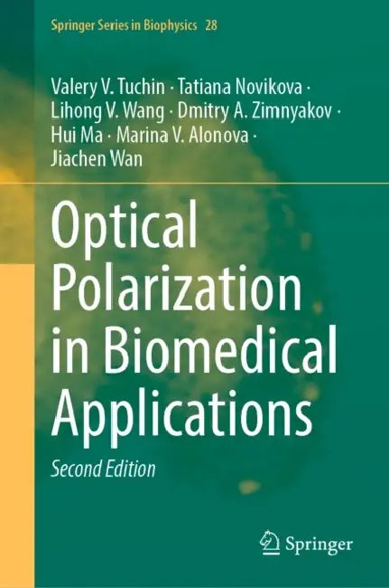 Optical Polarization in Biomedical Applications by Valery V. Tuchin