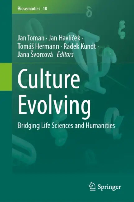 Culture Evolving: Bridging Life Sciences and Humanities by Jan Toman, Jan Havlíček, Tomás Hermann