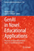 Genai in Novel Educational Applications: Practices of Integrating Genai in the K-12 Classroom, Volume 1 by Michael E. Auer, Stavros A. Nikou