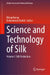 Science and Technology of Silk: Silk Production by Dhiraj Kumar