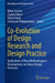 Co-Evolution of Design Research and Design Practice: Implications of New Methodological Developments on Future Design Processes by Kilian Gericke, Claudia Eckert, Vishal Singh