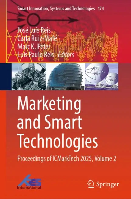 Marketing and Smart Technologies by José Luís Reis
