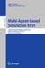 Multi-Agent-Based Simulation XXVI: 26th International Workshop, Mabs 2025, Detroit, Mi, Usa, May 19, 2025, Revised Selected Papers by Alicia Vidler, Samarth Swarup