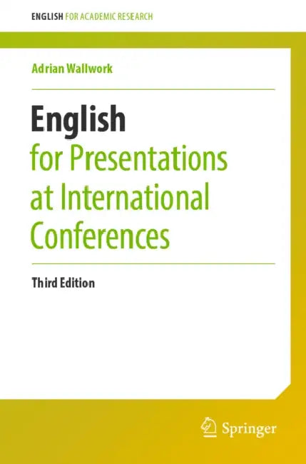 English for Presentations at International Conferences by Adrian Wallwork