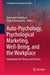 Auto-Psychology, Psychological Marketing, Well-Being, and the Workplace: Implications for Theory and Practice by Ayantunji Gbadamosi