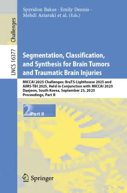 Segmentation, Classification, and Synthesis for Brain Tumors and Traumatic Brain Injuries by Spyridon Bakas